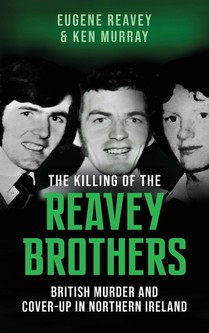 The Killing of The Reavey Brothers