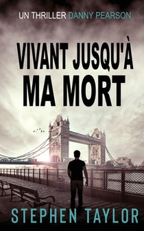Vivant Jusqu'à Ma Mort: French Translation of Alive Until I Die