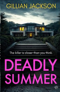 Deadly Summer