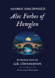 Alec Forbes of Howglen: Unabridged Translation, Standard Edition