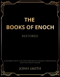 The Books of Enoch Restored