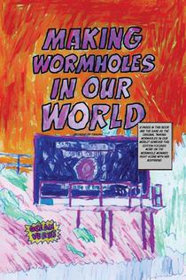 Making Wormholes In Our World......because of trauma....