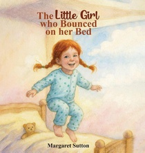 The Little Girl Who Bounced On Her Bed
