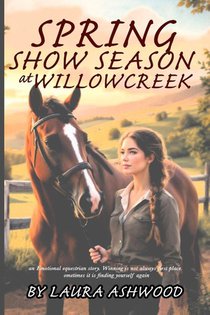 Spring Show Season at Willowcreek