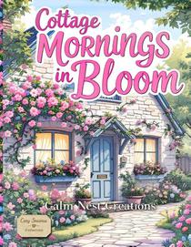 Cottage Mornings in Bloom
