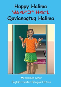 Happy Halima: English - Inuktut Bilingual Edition