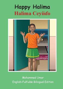 Happy Halima: English - Fulfulde Bilingual Edition