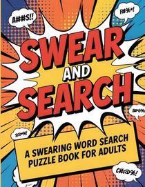 Swear and Search | A Swearing Word Search Puzzle Book for Adults