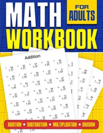 Math Workbook for Adults | Addition, Subtraction, Multiplication and Division
