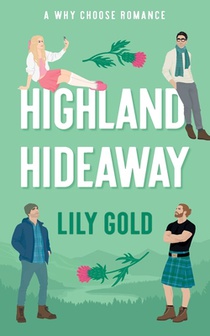 Gold, L: Highland Hideaway