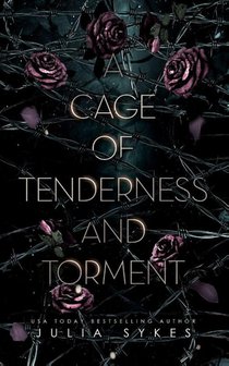 A Cage of Tenderness and Torment