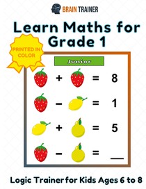 Learn Maths For Grade 1 - Logic Trainer For Kids Ages 6 to 8