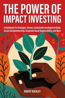 The Power of Impact Investing