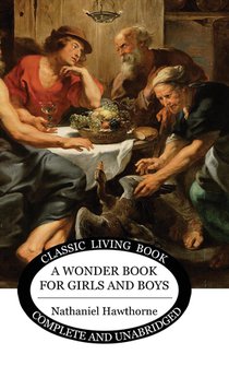 Hawthorne, N: Wonder Book for Girls and Boys