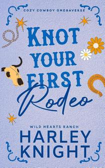 Knot Your First Rodeo