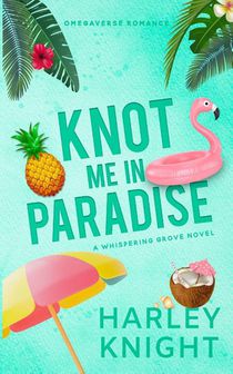Knot Me In Paradise