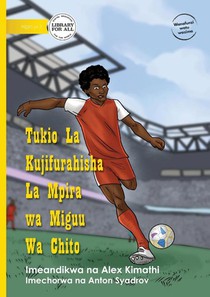 Chito's Football Adventure - Tukio La Kujifurahisha La Mpira wa Miguu Wa Chito