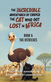 The Incredible Adventures of Casper the Cat Who Got Lost in Africa