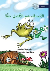 Friends Really are the Best - الأصدقاء هم الأفضل 