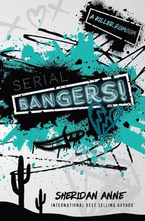 Serial Bangers!