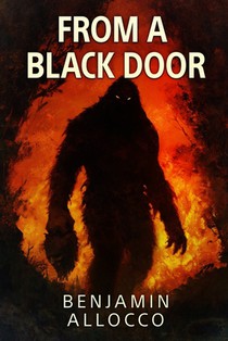 From A Black Door: A Bigfoot Thriller