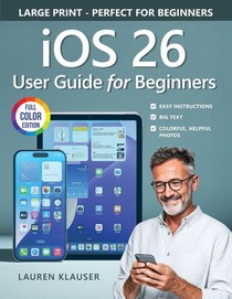 IOS 26 User Guide For Beginners