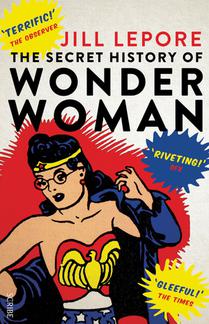 The Secret History of Wonder Woman voorzijde