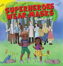 Superheroes Wear Masks