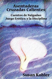 Asentaderas Cruzados Calientes