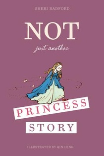 Not Just Another Princess Story
