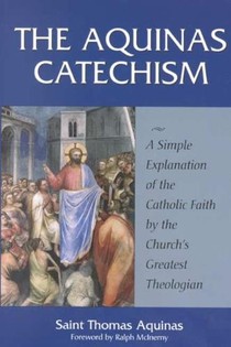 AQUINAS CATECHISM