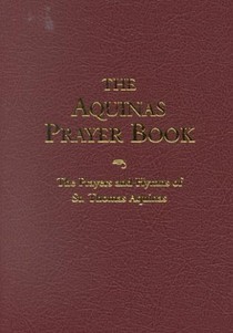 The Aquinas Prayer Book: The Prayers and Hymns of St. Thomas Aquinas voorzijde