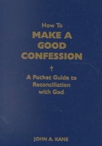 How to Make a Good Confession: A Pocket Guide to Reconciliation with God voorzijde