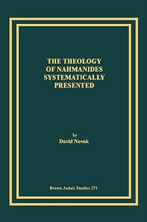 The Theology of Nahmanides Systematically Presented