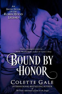 Bound by Honor: An Erotic Novel of the Robin Hood Legend