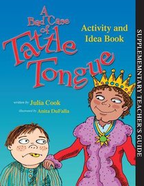 A Bad Case of Tattle Tongue Activity and Idea Book voorzijde