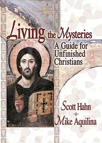 Living the Mysteries: A Guide for Unfinished Christians voorzijde