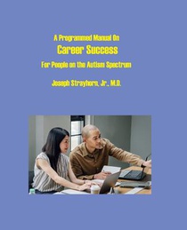 A Programmed Manual on Career Success