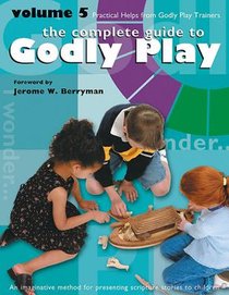 Godly Play Volume 5