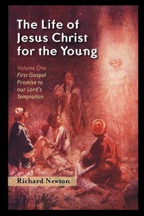 The Life of Jesus Christ for the Young