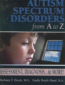 Autism Spectrum Disorders from A to Z