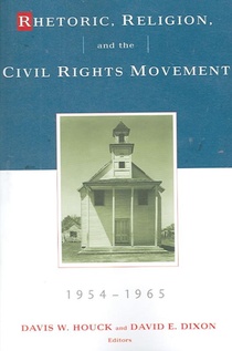 Rhetoric, Religion, and the Civil Rights Movement, 1954-1965, Volume 1 voorzijde