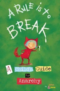 A Rule Is To Break
