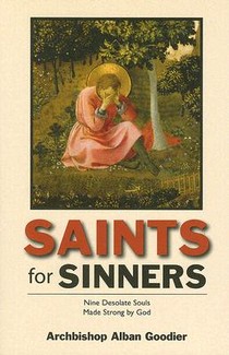 Saints for Sinners: Nine Desolate Souls Made Strong by God