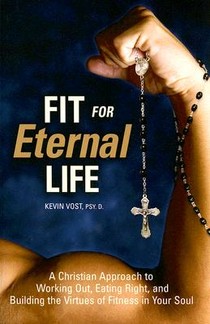 FIT FOR ETERNAL LIFE