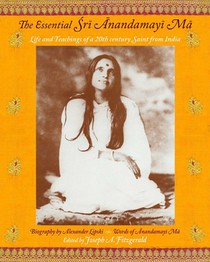The Essential Sri Anandamayima