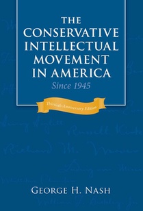Conservative Intellectual Movement in America since 1945