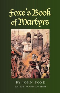 Foxe's Book of Martyrs