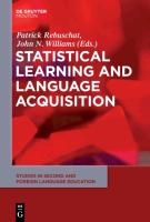 Statistical Learning and Language Acquisition