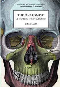 The Anatomist: A True Story of Gray's Anatomy voorzijde